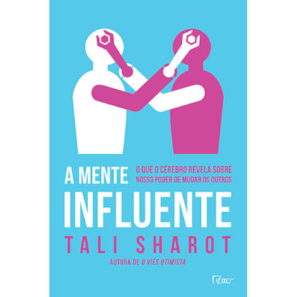A MENTE INFLUENTE