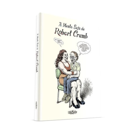 A MENTE SUJA DE ROBERT CRUMB