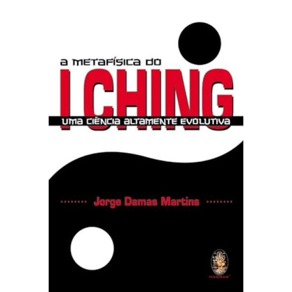 A metafísica do I Ching - uma ciência