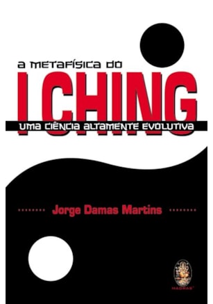 A metafísica do I Ching - uma ciência