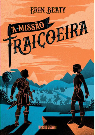 A MISSÃO TRAIÇOEIRA