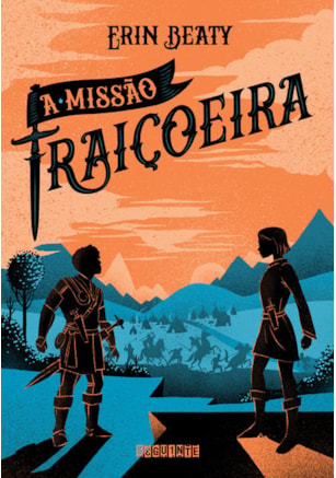 A MISSÃO TRAIÇOEIRA
