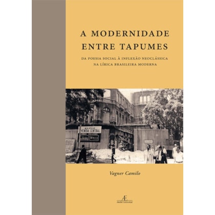 A MODERNIDADE ENTRE TAPUMES