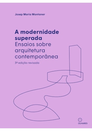 A MODERNIDADE SUPERADA