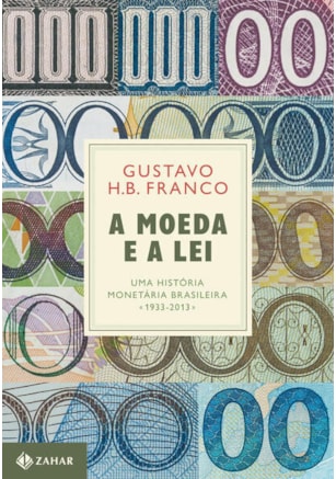 A MOEDA E A LEI (CAPA DURA)