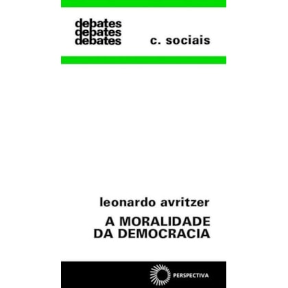A MORALIDADE DA DEMOCRACIA