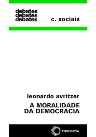 A MORALIDADE DA DEMOCRACIA