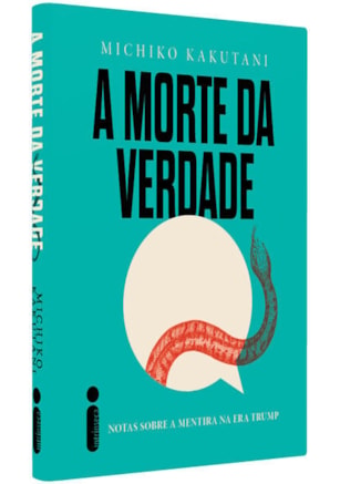 A MORTE DA VERDADE