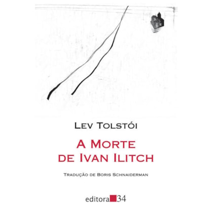 A MORTE DE IVAN ILITCH (TRADUÇÃO DIRETA DO ORIGINAL RUSSO)