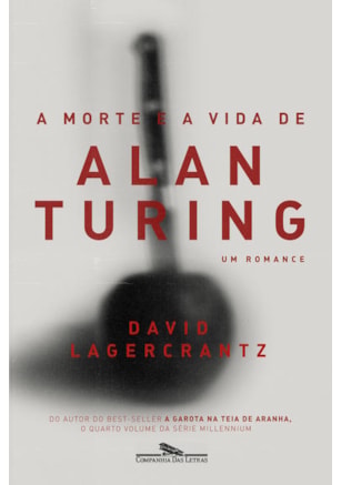 A MORTE E A VIDA DE ALAN TURING