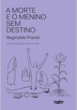 A MORTE E O MENINO SEM DESTINO