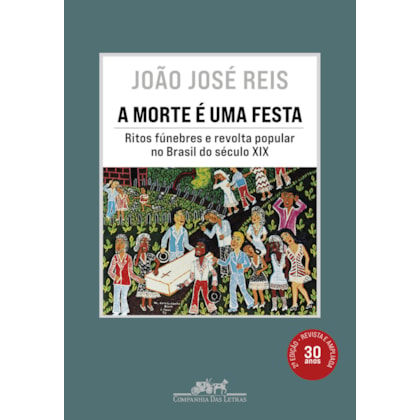 A MORTE É UMA FESTA (NOVA EDIÇÃO)