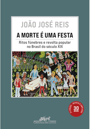 A MORTE É UMA FESTA (NOVA EDIÇÃO)