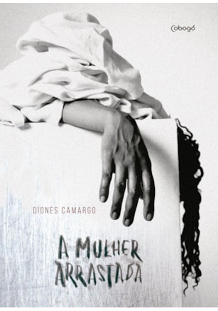 A MULHER ARRASTADA