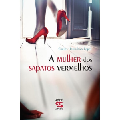 A MULHER DOS SAPATOS VERMELHOS