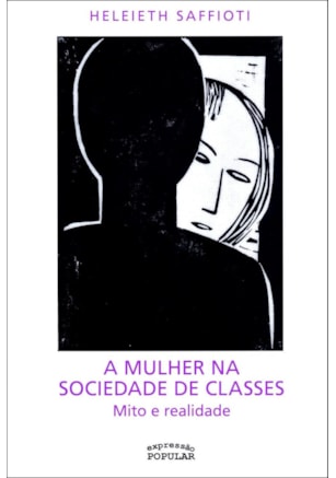 A MULHER NA SOCIEDADE DE CLASSES