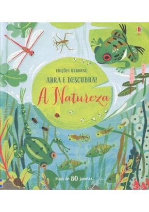 A NATUREZA : ABRA E DESCUBRA!