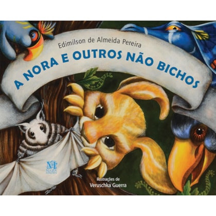 A nora e outros não bichos