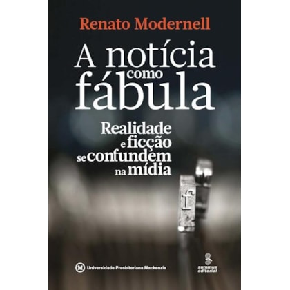 A NOTÍCIA COMO FÁBULA