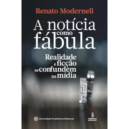 A NOTÍCIA COMO FÁBULA