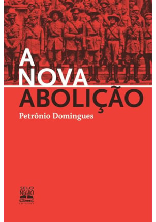 A NOVA ABOLIÇÃO