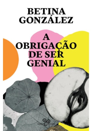 A obrigação de ser genial