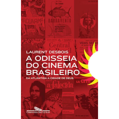 A ODISSEIA DO CINEMA BRASILEIRO