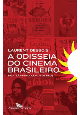 A ODISSEIA DO CINEMA BRASILEIRO