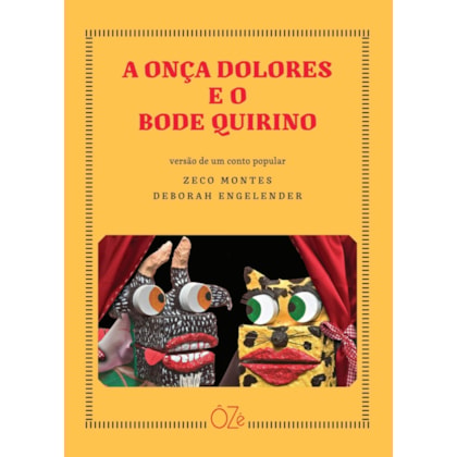 A ONÇA DOLORES E O BODE QUIRINO (2ª EDIÇÃO)