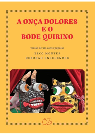 A ONÇA DOLORES E O BODE QUIRINO (2ª EDIÇÃO)