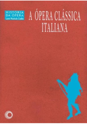 A ÓPERA CLÁSSICA ITALIANA