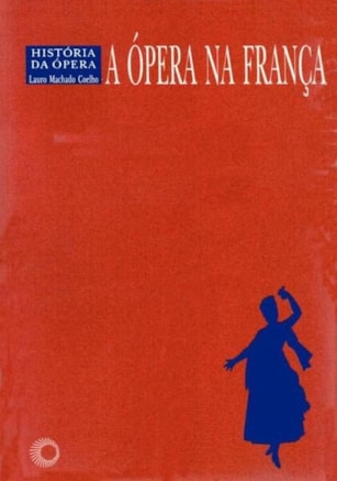 A ÓPERA NA FRANCA