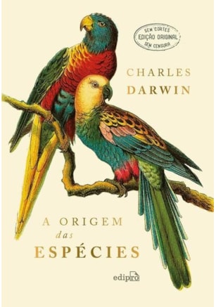 A ORIGEM DAS ESPÉCIES - CHARLES DARWIN (EDIÇÃO LUXO CAPA DURA COM TEXTO INTEGRAL SEM CORTES)