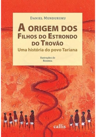 A ORIGEM DOS FILHOS DO ESTRONDO DO TROVÃO - UMA HISTÓRIA DO POVO TARIANA