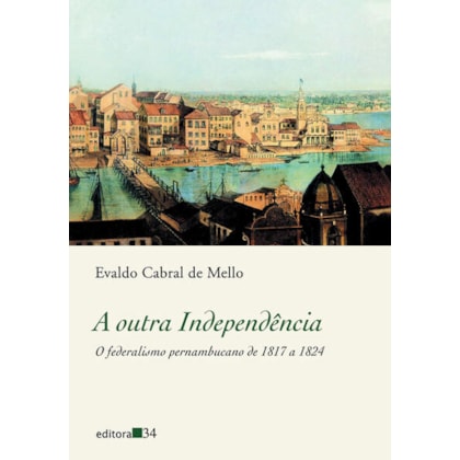 A OUTRA INDEPENDÊNCIA