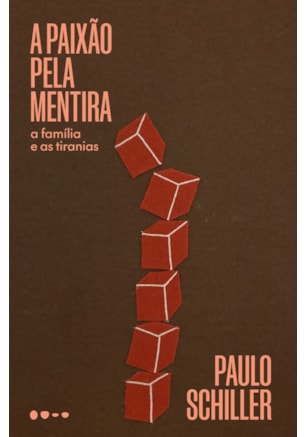 A PAIXÃO PELA MENTIRA