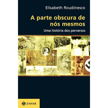 A PARTE OBSCURA DE NÓS MESMOS
