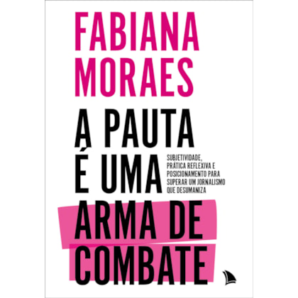 A PAUTA É UMA ARMA DE COMBATE