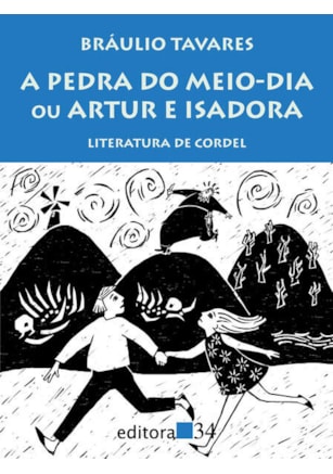 A PEDRA DO MEIO-DIA OU ARTUR E ISADORA