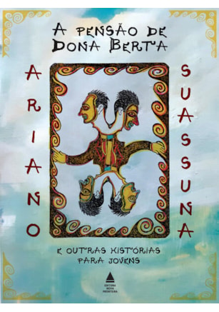 A PENSÃO DE DONA BERTA E OUTRAS HISTÓRIAS PARA JOVENS