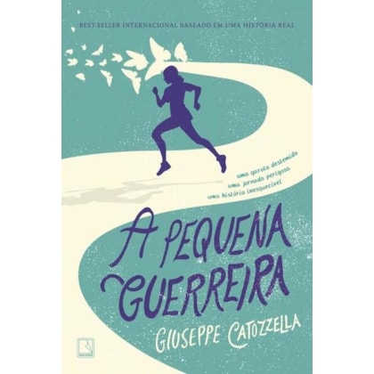A PEQUENA GUERREIRA