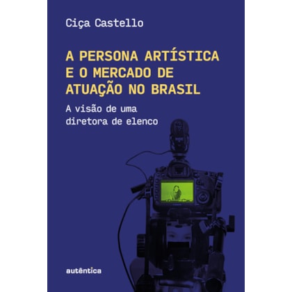 A PERSONA ARTÍSTICA E O MERCADO DE ATUAÇÃO NO BRASIL
