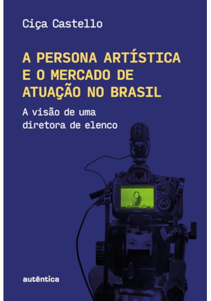 A PERSONA ARTÍSTICA E O MERCADO DE ATUAÇÃO NO BRASIL