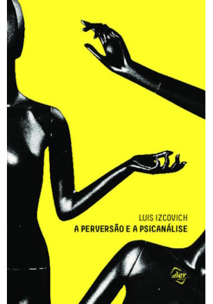 A perversão e a psicanálise