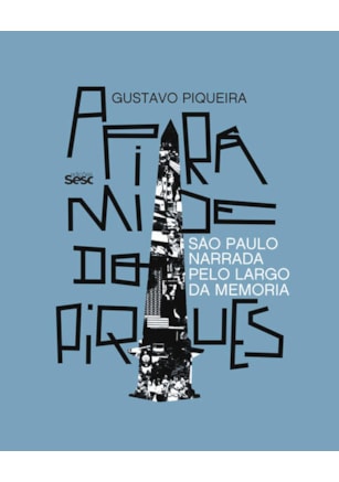 A PIRÂMIDE DO PIQUES