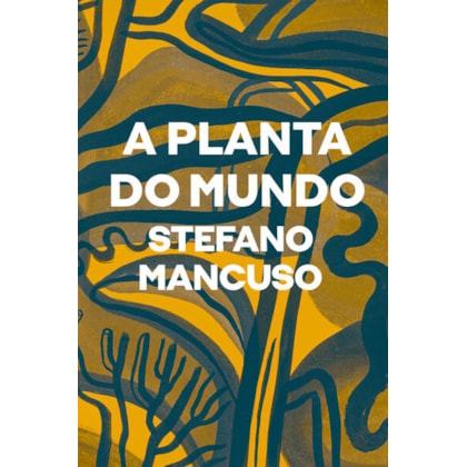 A PLANTA DO MUNDO