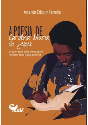 A POESIA DE CAROLINA MARIA DE JESUS