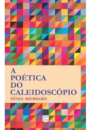 A POÉTICA DO CALEIDOSCÓPIO