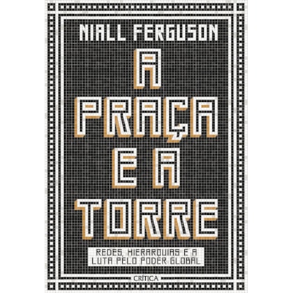 A PRAÇA E A TORRE