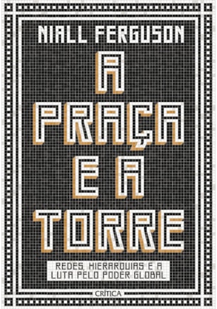 A PRAÇA E A TORRE
